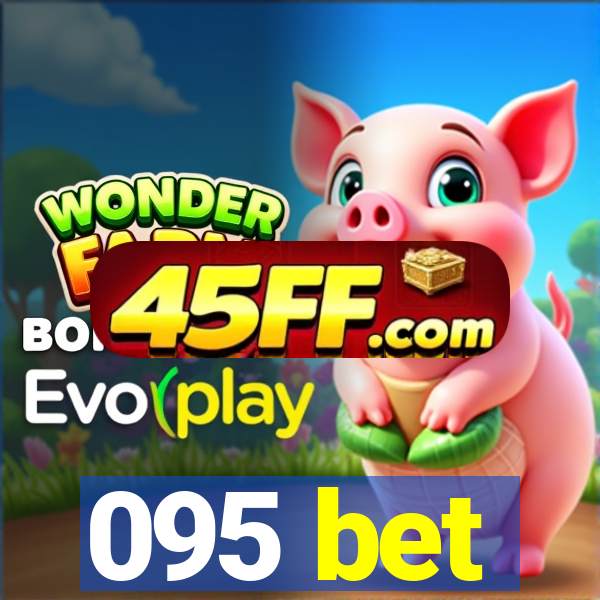 095 bet